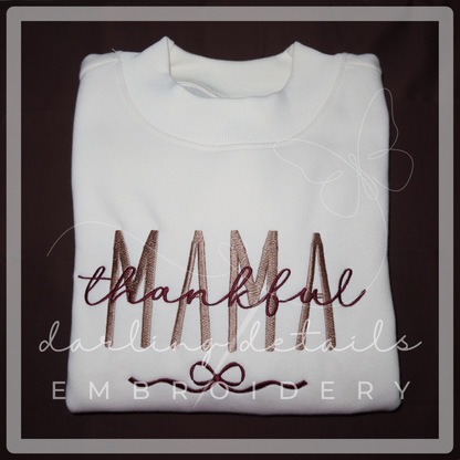 Thankful Mama Mockneck Sweatshirt