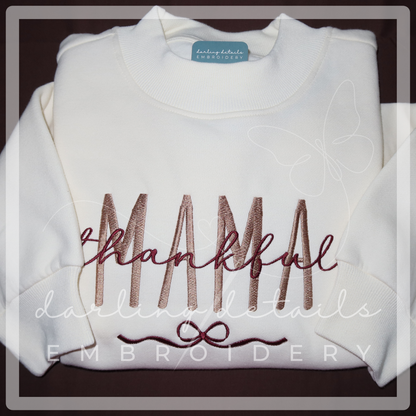 Thankful Mama Mockneck Sweatshirt