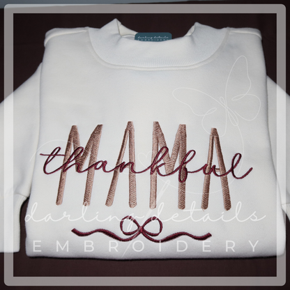 Thankful Mama Mockneck Sweatshirt